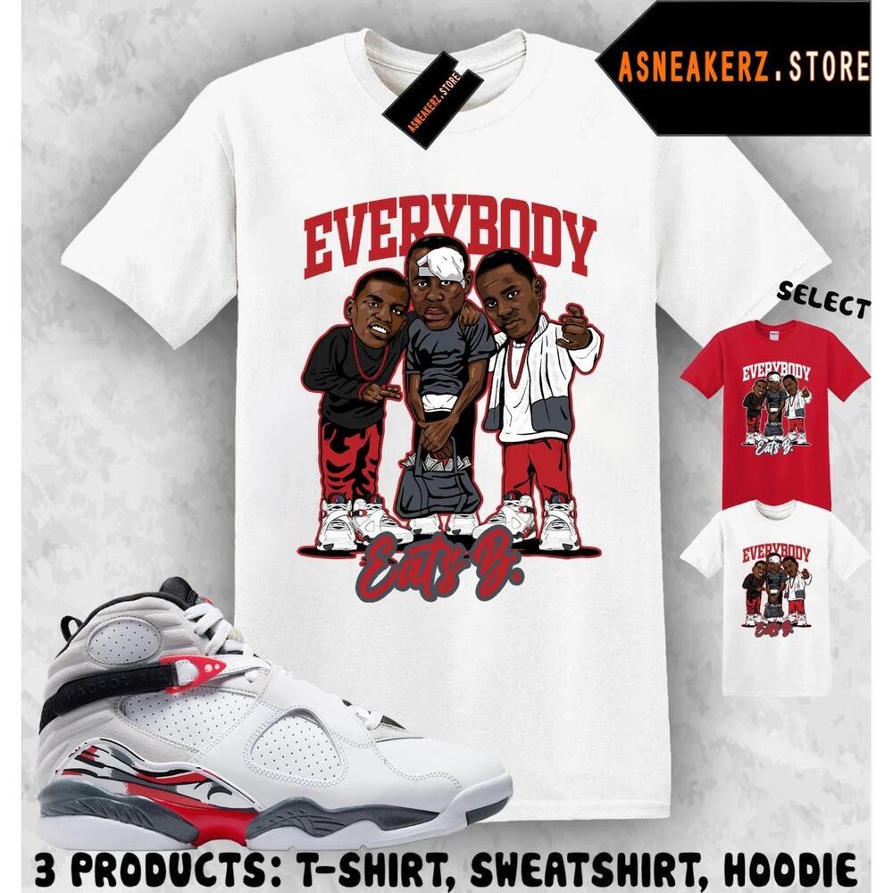 Shirt Match Aj 8 Bugs Bunny Matching Tee Everybody Eats B T-Shirt